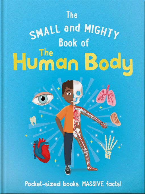Title details for The Small and Mighty Book of the Human Body by Orange Hippo! - Available